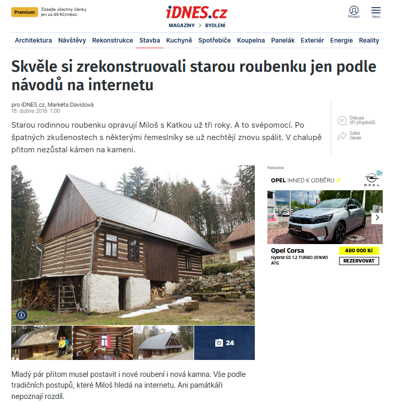 Skvěle si zrekonstruovali starou roubenku jen podle návodů na internetu (idnes.cz. 18.4.2016)